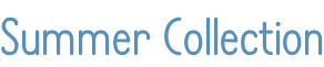 Summer Collection